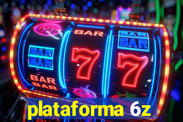 plataforma 6z